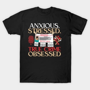 True Crime Obsessed T-Shirt